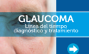Glaucoma linea del tiempo, diagnóstico y tratamiento